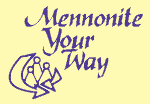 The original Mennonite Your Way logo